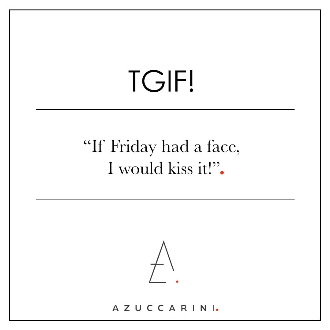 azuccariniuk's tweet photo. TGIF! ...Feeling Fridaylicious? 
Make today so awesome, yesterday gets jealous. #tgif #friday #london #international #azuccarini https://t.co/Qw21v3sCvh