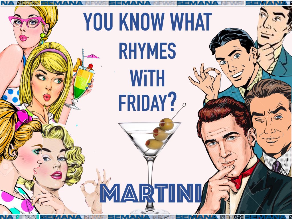 <<<<SEMANANEWS TE DESEA FELIZ VIERNES>>>>
ELLAS&amp;ELLOS acá en <a href="/semananews/">Semananews</a> &amp; <a href="/semanahouston/">SemanaNews</a> 
#Popart #Vintage #Martini