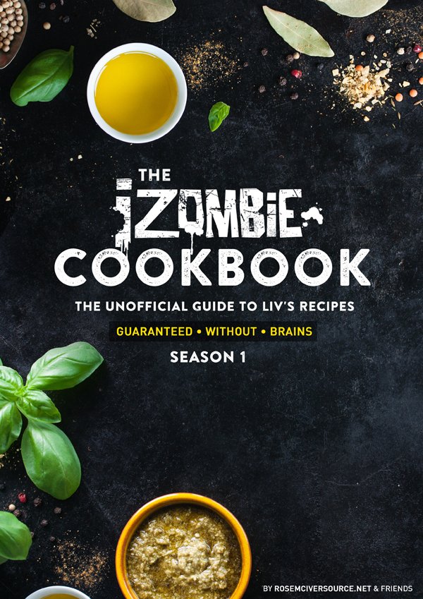 iZombieCB's tweet photo. EXCLUSIVE: 'iZombie Cookbook' Season 1; The 1st Unofficial Guide to Liv's Recipes is now out!!!
🔗https://t.co/slh614RREk #izombie https://t.co/vCtTPLpGPf