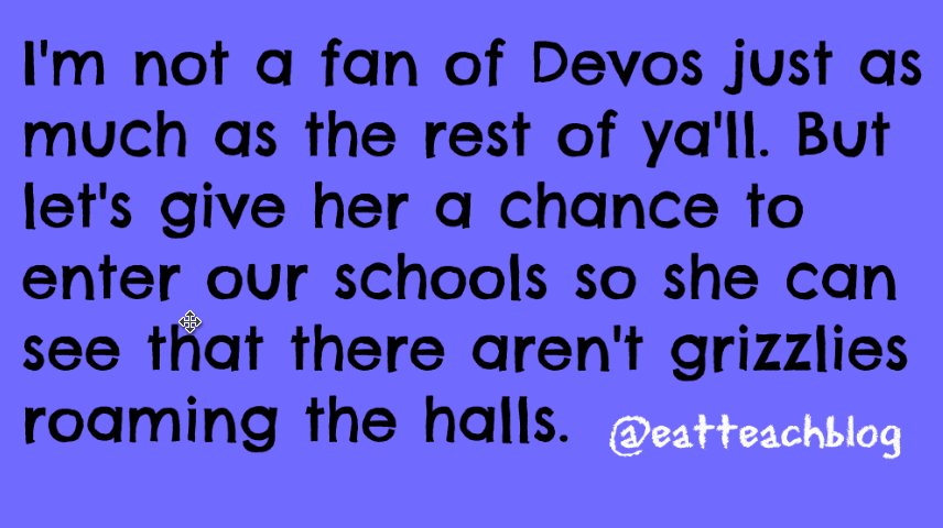 eatteachblog's tweet image. The decision has been made. So let her in. Let her SEE why her plan to privatize public education will fail. Miserably. #EducateDevos