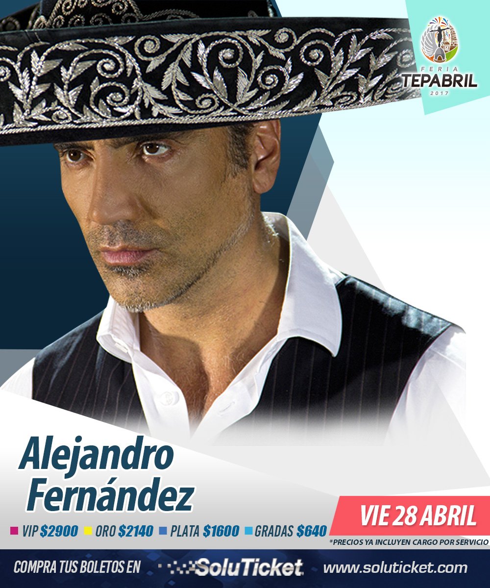 soluticket's tweet photo. Alejandro Fernandez en Tepabril 2017 no te lo puedes perder! compras tus boletos en https://t.co/Ig5FrzAhd4 #soluticket #tickets #eventos https://t.co/ksxtfhZhal