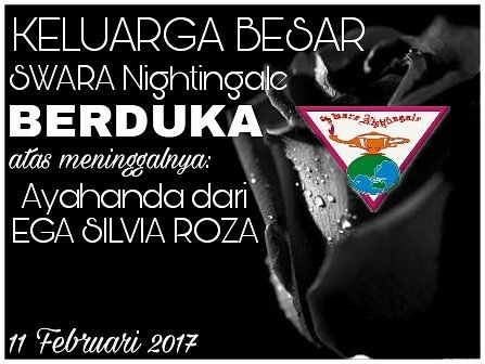 Keluarga Besar SWARA Nightingale FKep Unand BERDUKA atas meninggalnya Ayahanda dari Ega Silvia Roza pada hari Sabtu, 10-2-2017