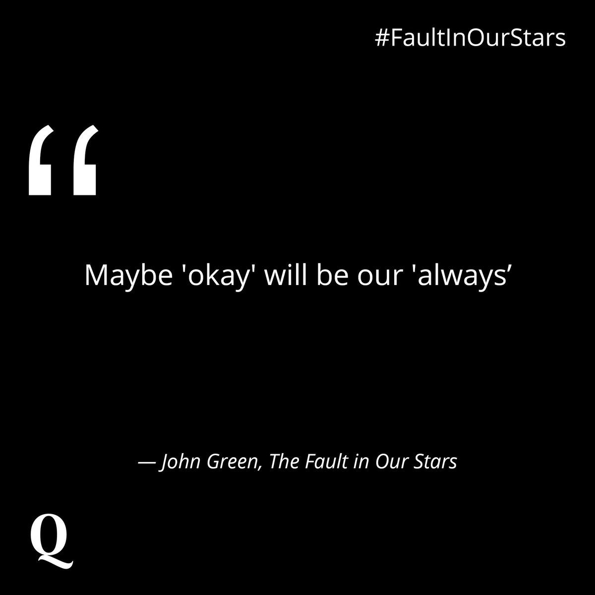 Quotsyin's tweet photo. #TheFaultInOurStars #FaultInOurStarsQuotes #JohnGreen #PopularQuotes https://t.co/ObGC9qWiSh