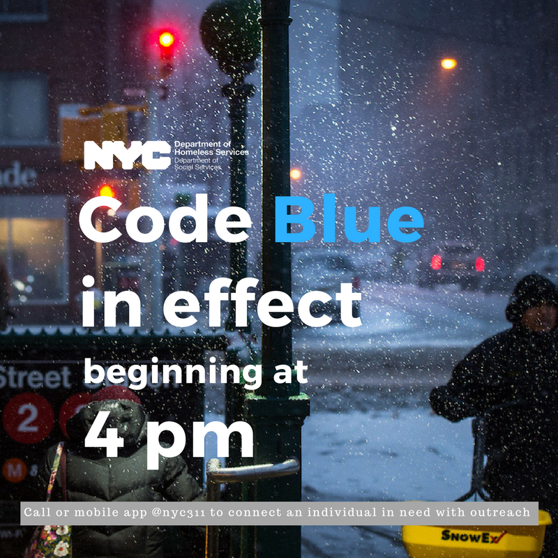 NYCDHS's tweet photo. We encourage you to dress warmly, take precaution when outdoors, and call 911 or 311 if you see someone in need of assistance. #CodeBlue https://t.co/4m7xJZClJz