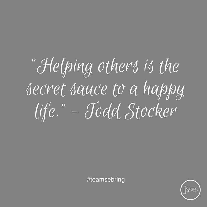 SebringDB's tweet photo. "Helping others is the secret sauce to a happy life." - #toddstocker  #teamsebring https://t.co/CNyG96xPeO https://t.co/08mW8fERyp