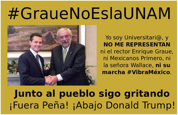 Repudio total en la #UNAM a la farsa #VibraMexico y al rector #Graue arrastrado del PRI #FueraPeña y #FueraTrump