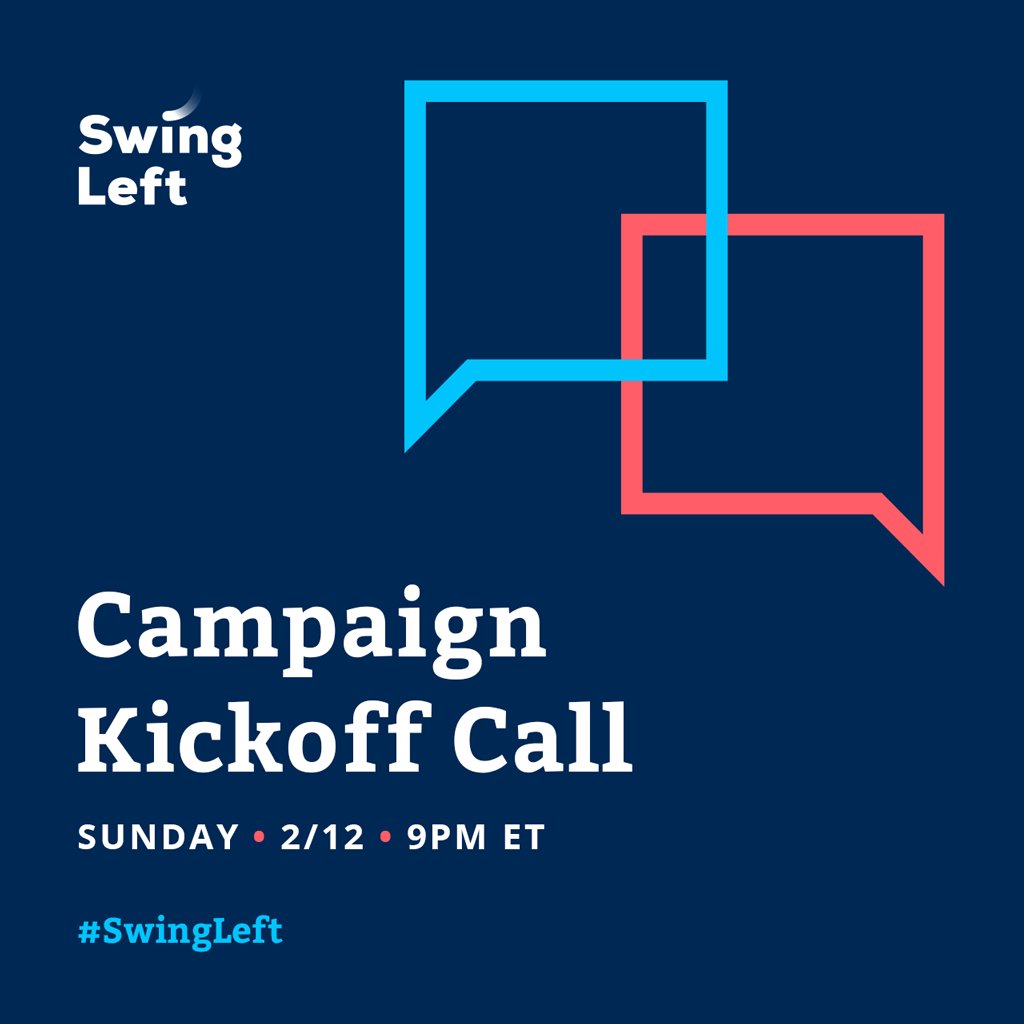swingleft's tweet photo. What: Swing Left Campaign Kickoff Call
When: Sunday (2/12) 9 pm EST
Who: Thousands of us. You in?
Register: https://t.co/1NFl5qdSVo https://t.co/1XvKNblarI