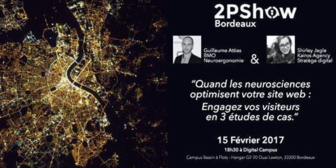 fuleran's tweet image. #2PShow #Bordeaux 15/02: Quand les neurosciences optimisent votre site web: Engagez vos visiteurs en 3 études de cas j.mp/2kTXZp2