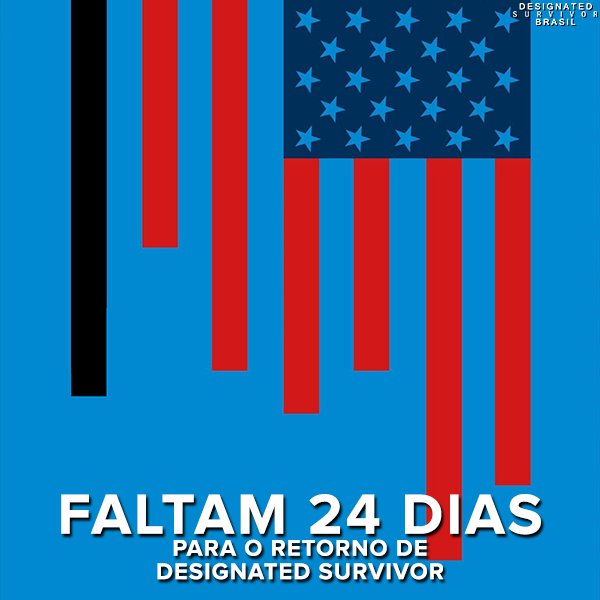 designatedbr's tweet photo. Faltam 24 dias para o retorno de #DesignatedSurvivor! \o/ https://t.co/ZDy62vGGOM