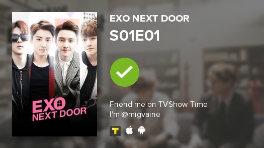 sbrsilver's tweet photo. I've just watched episode S01E01 of EXO Next Door! #exonextdoor  https://t.co/XkXKsO8yoc https://t.co/VjDt2U5a2a