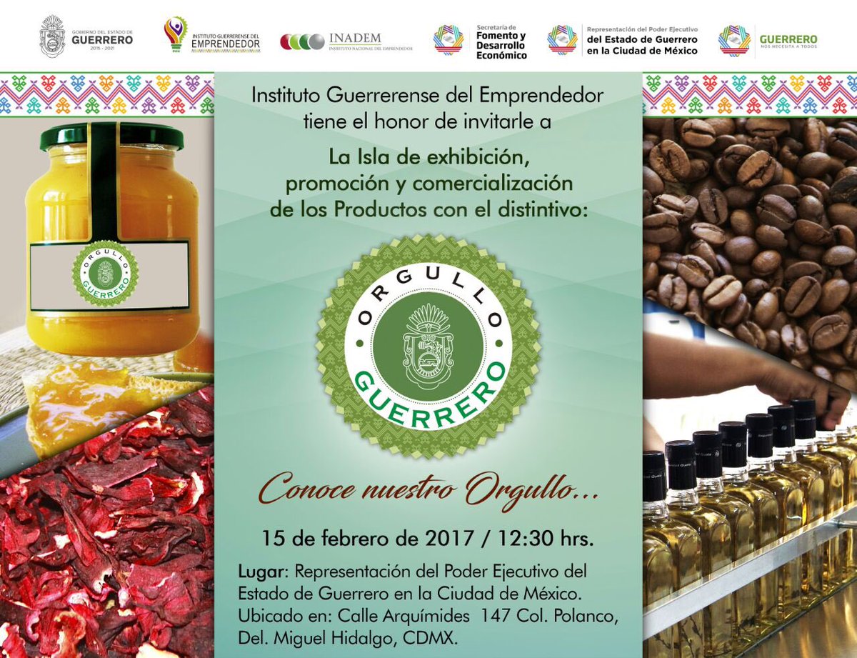 INGE_OPD's tweet photo. El distintivo #OrgulloGuerrero representa a los productos de calidad Hechos en Guerrero, asiste a la colocación de la 2da Isla en la CDMX. https://t.co/zRAfAev9ck