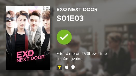 sbrsilver's tweet photo. I've just watched episode S01E03 of EXO Next Door! #exonextdoor  https://t.co/F1yoT9cje9 https://t.co/wFY79K19DQ