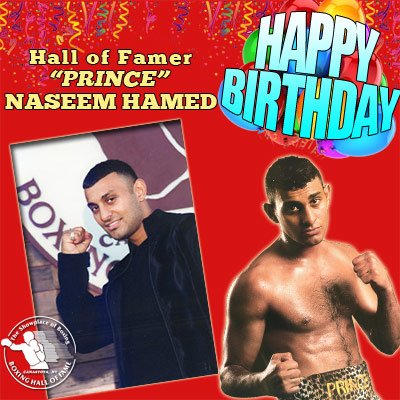 Happy birthday to featherweight champion and 2015 Hall of Fame Inductee \"Prince\" Naseem Hamed! 