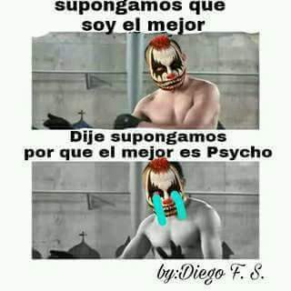 <a href="/Psychooriginal/">Psycho Clown🤡</a> mi #1 el mejor 👊👊👊