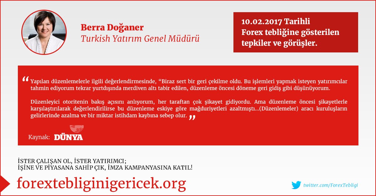 10.02.2017 Tarihli #Forex tebliğine gösterilen tepkiler ve görüşler. #forextebliginigericek <a href="/Berra_Doganer/">Dr. Berra Doğaner</a> @turkishyatirim Genel Müdürü;