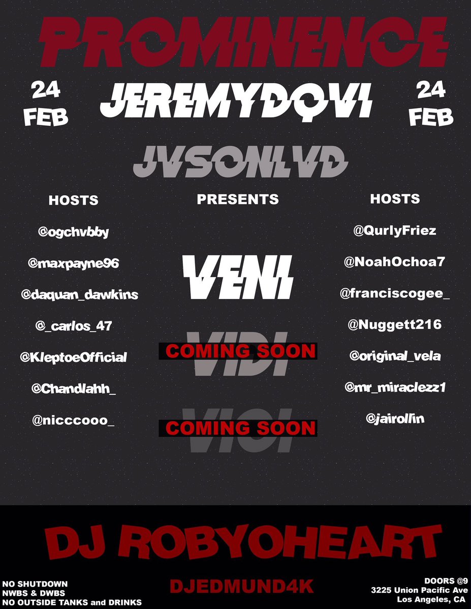 SoCalFunctions's tweet image. 🔥PROMINENCE PRESENTS 🔥
VENI x VIDI x VICI
SPOT TO BE 
DONT MISS OUT 
FEB 24TH 
🎵 @RobYoHeart 🎵
ADDY ON FLYER
