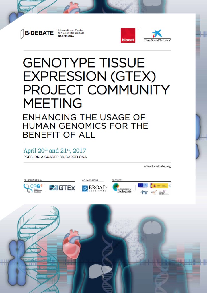 CRGenomica's tweet photo. Register &amp; submit abstract: Genotype Tissue Expression-GTEx Project Community Meeting.  Apr 20-21 Barcelona @BDebate https://t.co/uNTzxJbBSo https://t.co/iod5y9QX8A