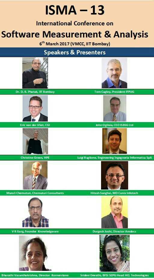 Speakers at #ISMA13 , Register for <a href="/IFPUG/">IFPUG, International Function Points Users Group</a> conference in Mumbai at IIT Bombay organised by #csimum <a href="/PrachiKushwah/">Prachi Kushwah</a> please RT