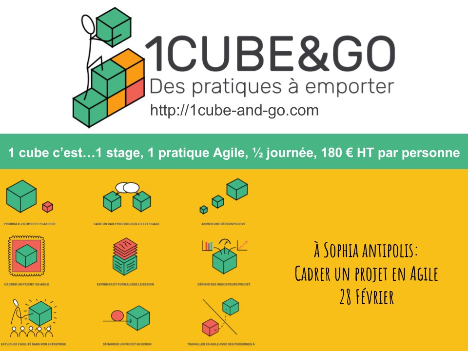 Comment cadrer un projet en Agile, Inscrivez-vous au cube #SophiaAntipolis #Projet #Agile