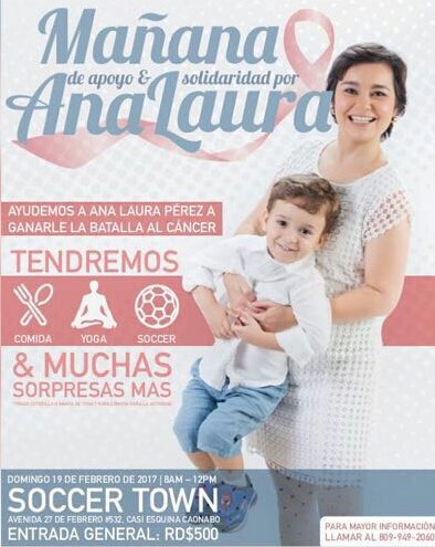 alilapu's tweet photo. Por Ana Laura. Contra el cáncer. Domingo 19 de febrero de 2017 en Soccer Town de 8:00 a.m. a 12:00 p.m. Entrada general RD$500. 809.949.2060 https://t.co/k2OkCFhhFb