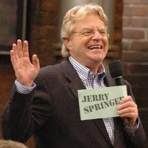 Happy birthday Jerry Springer. 