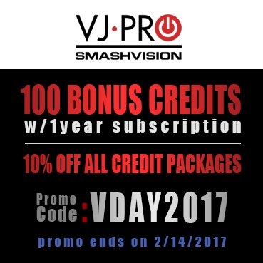 Promo Time!!! @ VJ-Pro.com &amp; SmashVision.net  Get on it!  Promo ends midnight Fed 14th, 2017.  No exceptions!