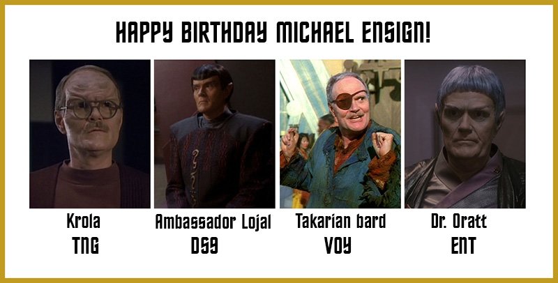 Happy birthday to Michael Ensign, guest star on multiple series!    