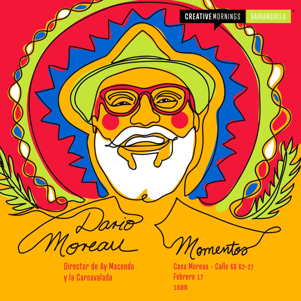 Barranquilla_CM's tweet photo. Este viernes tenemos #CMBaq con Dario Moreau creador de la #Carnavalada! https://t.co/Mgjt3gXt4k #CreativeMornings #CMmoments #Barranquilla https://t.co/4J5SXrDrrt
