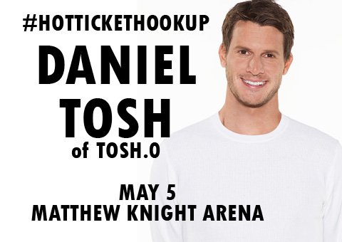 1047KDUK's tweet photo. Show announcement! Coming to Matt Knight Arena on Friday May 5.. @danieltosh! He's bringing comedians from Tosh.0 with him! Tix on sale 2/17 https://t.co/DRwF3JMKwJ