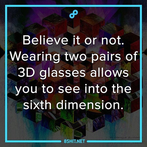 Zerquix18's tweet photo. #8shit #8fact #fact #facts #didyouknow #dyk #science #dimension #glasses #3d https://t.co/MhllWeS7y2 https://t.co/dA6llpm4Id