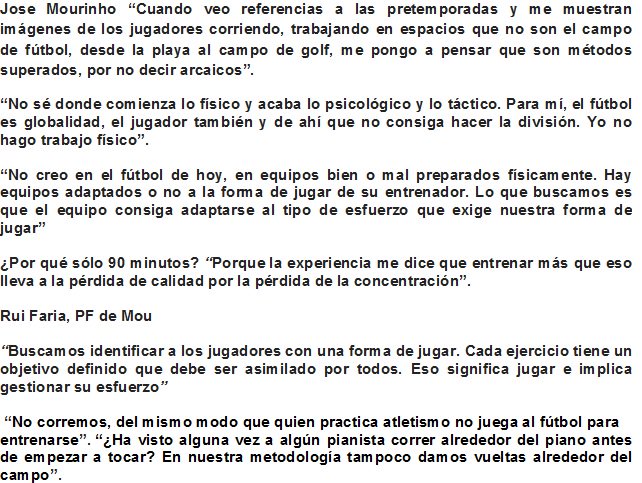En poco coinciden (tanto) Pep y Mou (y colaboradores), como en la PF de sus equipos y la Metodologia de entrenamiento. Algunas definiciones.