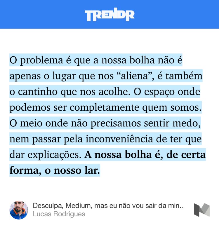 mediumbrasil's tweet photo. “Desculpa, Medium, mas eu não vou sair da minha bolha!” — @__luco https://t.co/wulJEJCiBh https://t.co/3hCmvwBPBA