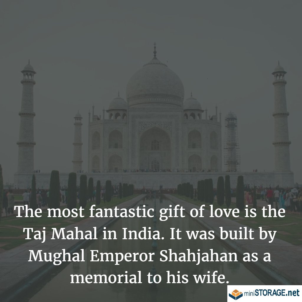 MiniStorage_RT's tweet image. The most fantastic gift of love is the Taj Mahal in India. It was built by Mughal Emperor Shahjahan as a memorial to his wife. #Valentines