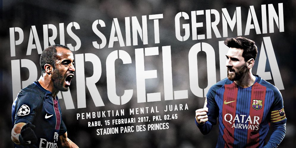 [Preview] goo.gl/dJ8KsI - Paris Saint Germain vs Barcelona, Pembuktian Mental Juara | Rabu (15/2, 02.45 WIB) SCTV