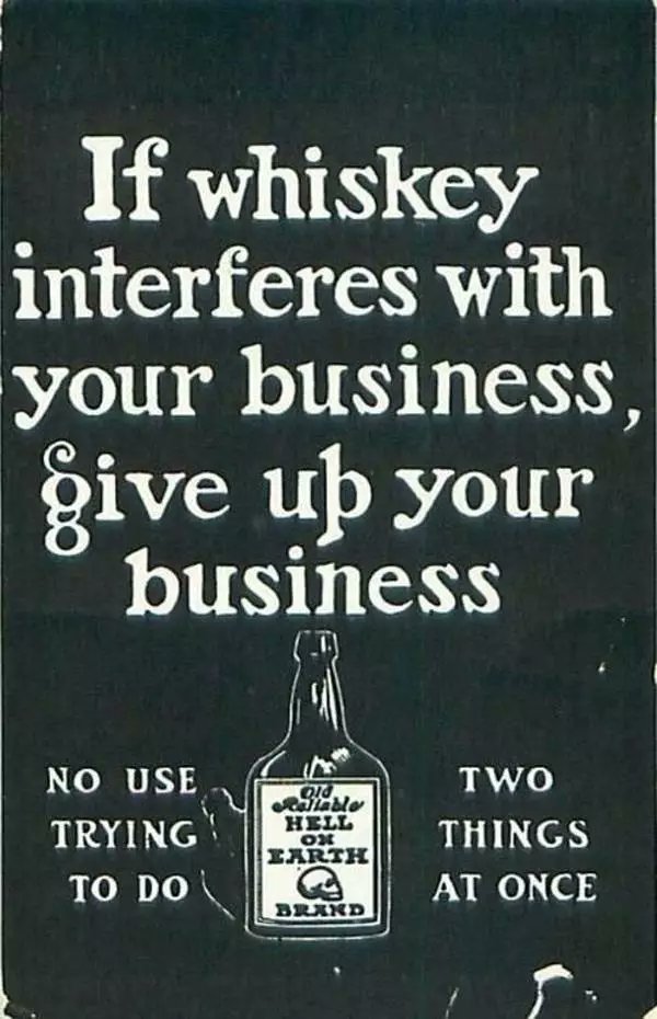 If whiskey interferes with your business, give up your business. No use trying to do two things at once#mydowntownktown#ygk#queensevents#slc