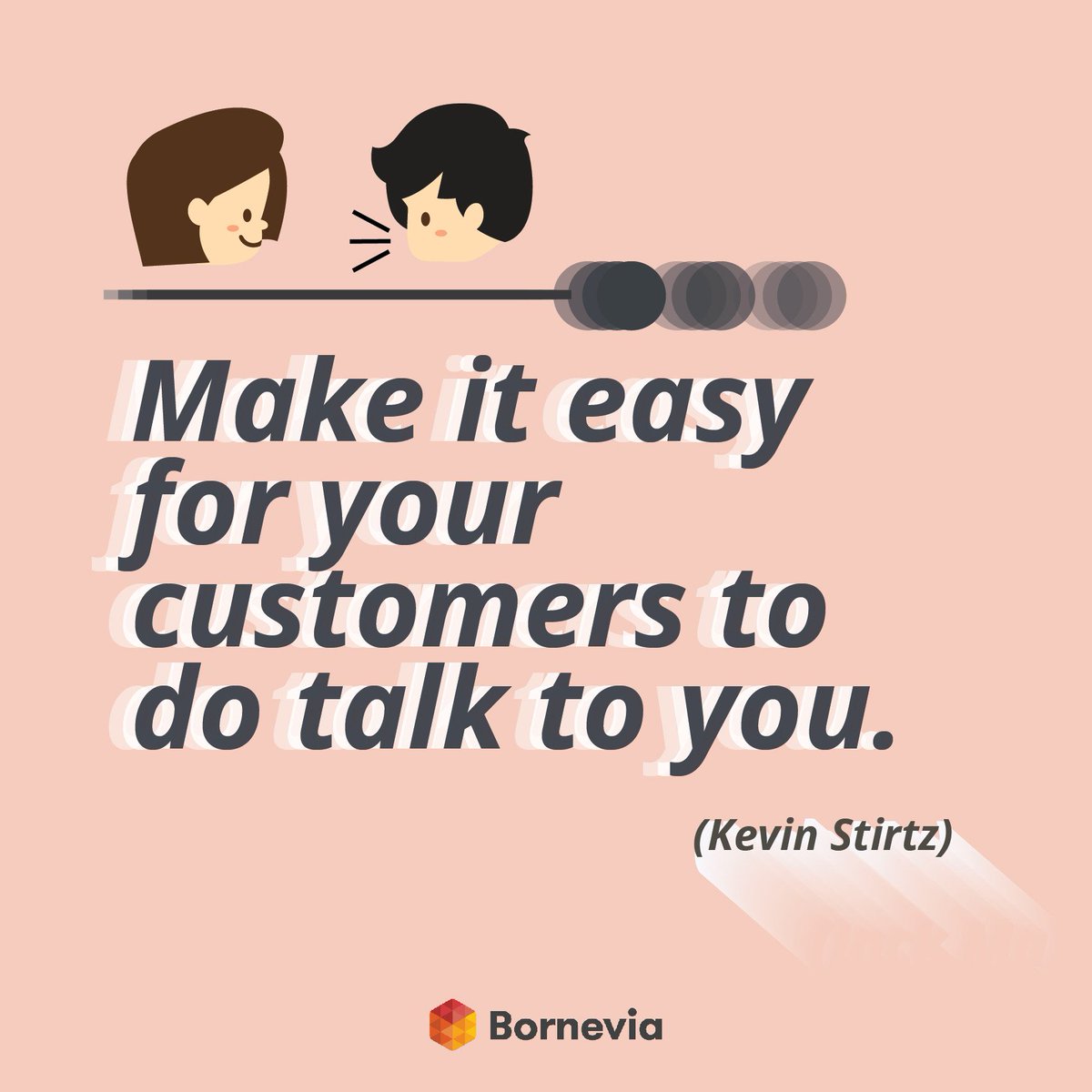 Pay attention to your customer's voice in no time by using Bornevia! Try us at sta.cr/2H5R2 #Bornevia