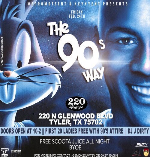 BigTevCEO's tweet photo. Friday Feb. 24th 🗓

#The90sWayPregame 🍾

• drinking games  
• big bottles 
• big gas

#The90sWay 😎

* 10-2
* Free drinks 
* 220 lounge https://t.co/t0oE0Wedzo