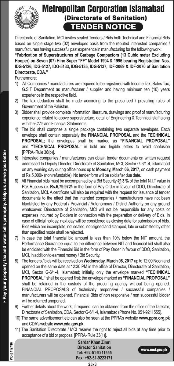 Tender Notice
Fabrication of Superstructures of Garbage Compactors of Sanitation Directorate, CDA
Islamabad: February 14,2017