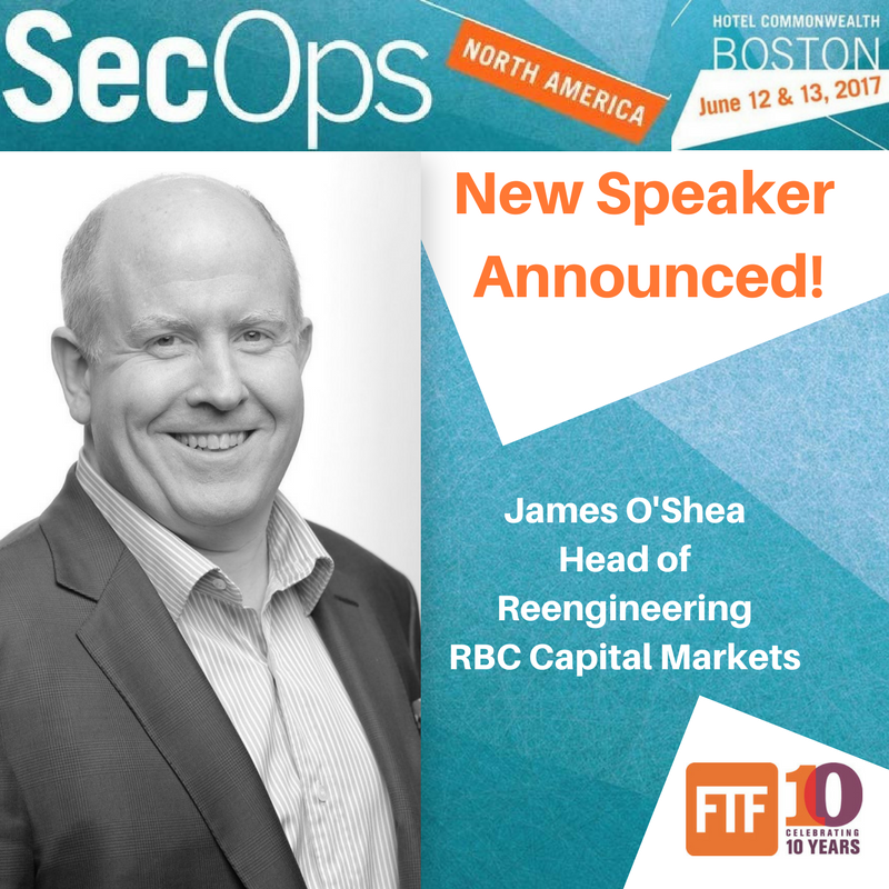 FTFnews's tweet photo. James O'Shea of @RBC Capital Markets is the latest speaker to join SecOps North America 2017! https://t.co/pLSriX3Hi8 #FTFSecOps https://t.co/KOixHETYAO