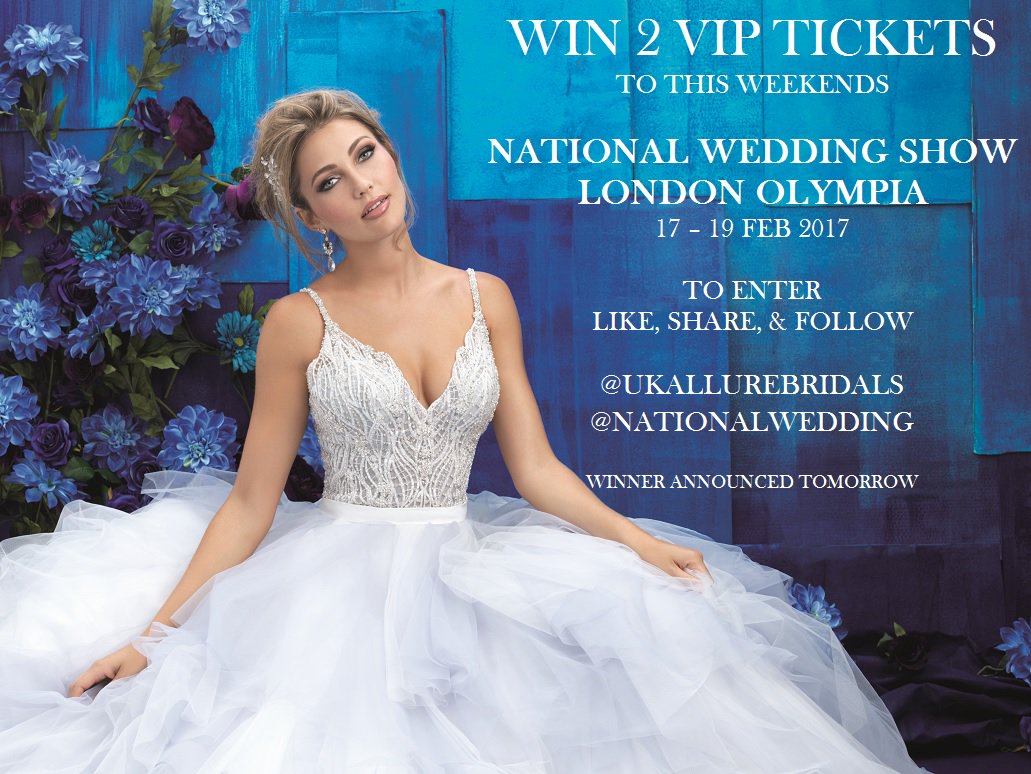 WIN 2 VIP TICKETS for this weekend NWS. LIKE, SHARE &amp; FOLLOW <a href="/UKAllureBridals/">Allure Bridals UK</a> &amp; <a href="/nationalwedding/">The National Wedding Show</a> to enter #ALLUREBRIDALS #happyvalentinesday