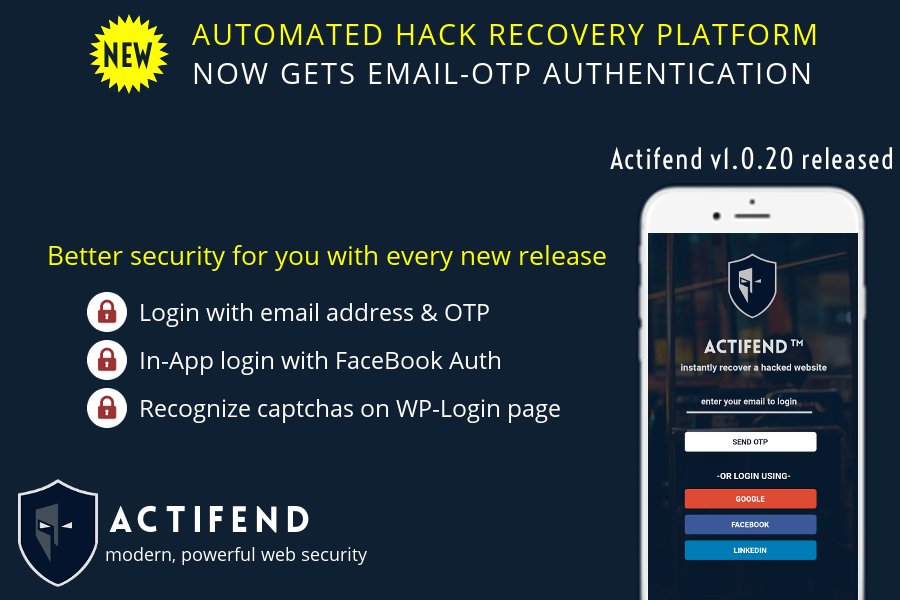 ActiFend's tweet photo. [NEW RELEASE] v1.0.20 of ActiFend released. Adds email OTP auth and other login #security enhancements.
#wordpress #hackrecovery https://t.co/fq7G5DH7OR