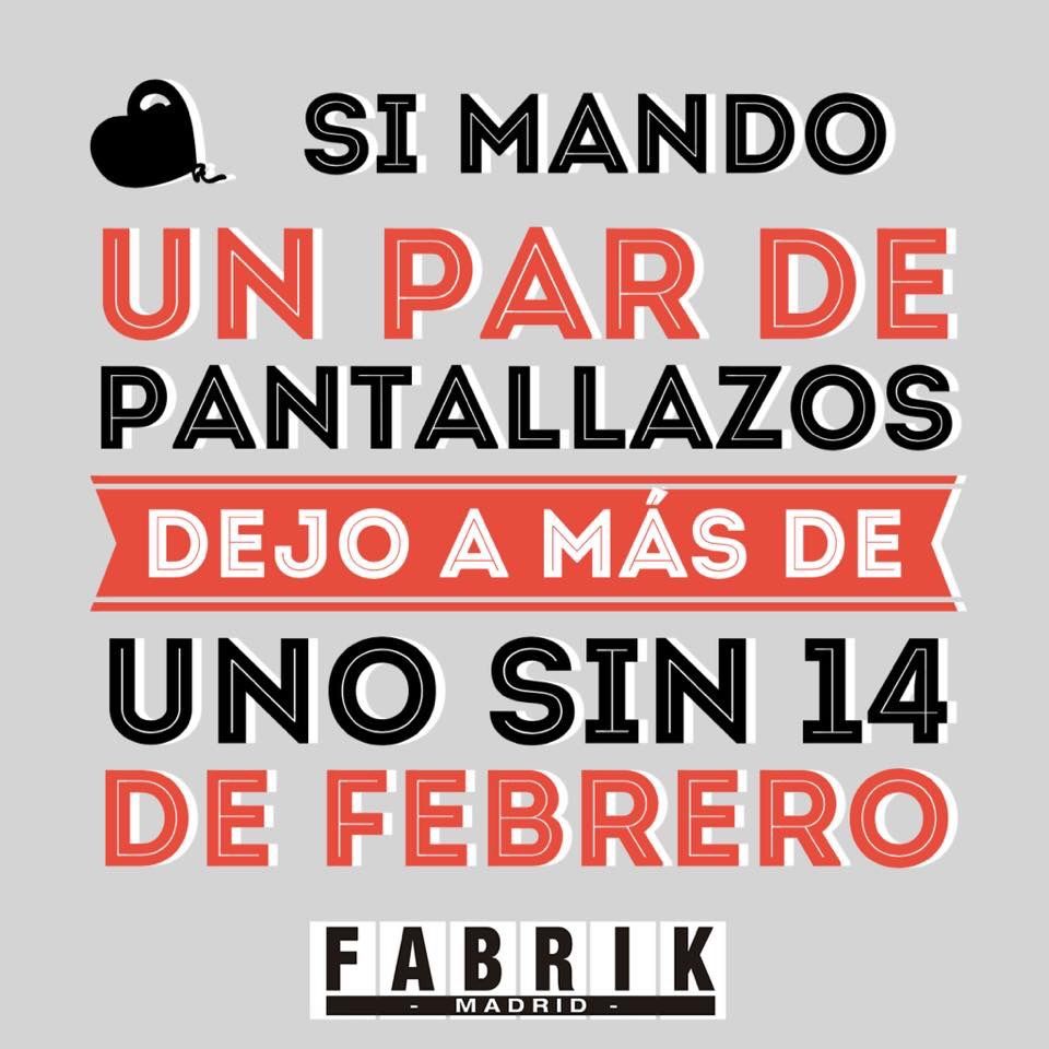 fabrikdiscoteca's tweet photo. #14F ❤💔 F E L I Z • S A N • V A L E N T I N !! https://t.co/xBezAPrJYp