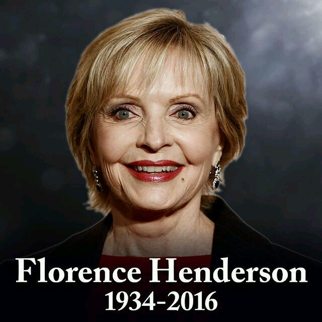 Happy Posthumous  birthday to  Florence  Henderson and Happy birthday  to All those born today!! 