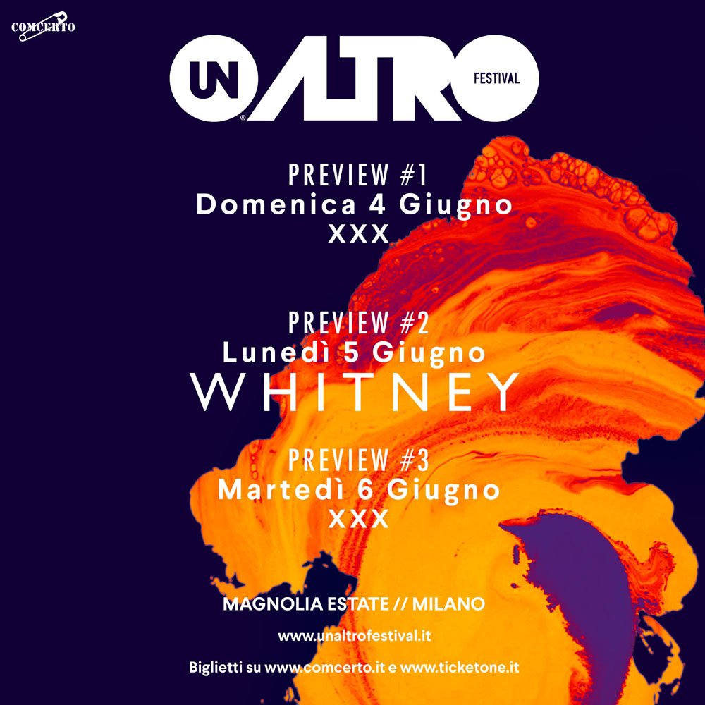 COMCERTO's tweet image. #Unaltrofestival ritorna al @CircoloMagnolia (MI) a Settembre anticipato da 3 première! Primo ospite @whitneytheband 
LUN 5/06 👉🏻TicketOne