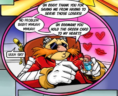 Get yourself a man that's as good as Eggman is to Ella. 