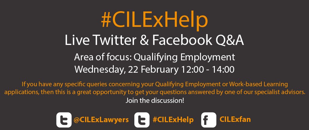 CILEXLawyers's tweet photo. Have a question about qualifying employment? Join us for a live Twitter &amp; Facebook Q&amp;A on Wednesday, 22 Feb 12:00-14:00 #CILExHelp https://t.co/gwSuhjQLG1