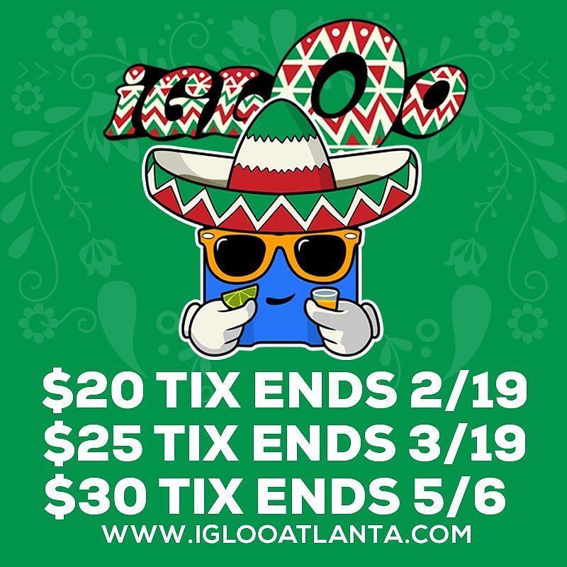 IglooAtlanta's tweet photo. Only 5days left to get IglooAtlanta tix for $20. The price is going up... expires Sunday 2/19/17. 
Saturday May,6th… https://t.co/hNnKJAFgev