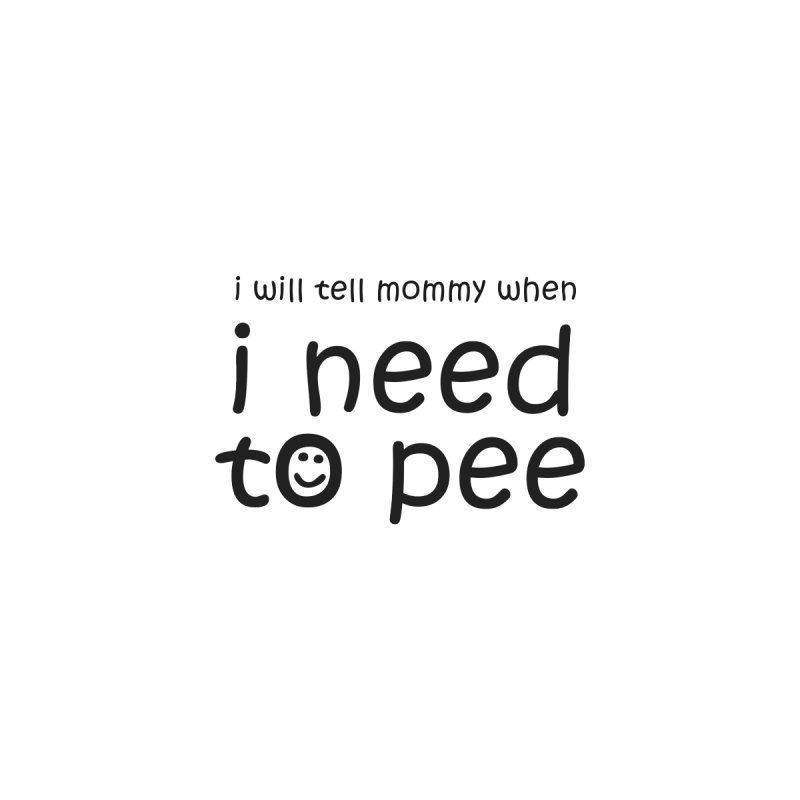 alienmuffiN's tweet photo. Tell Mommy when you need to pee https://t.co/EvJnUCZuU6 #pottysong @ginnehpottysong #tshirtdesign https://t.co/tN5ZTh0vdj