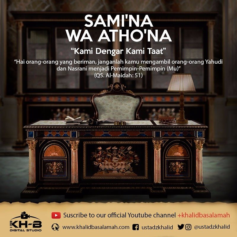 Allah berfiman,
“Wahai orang-orang yang BERIMAN! Janganlah kamu menjadikan orang-orang kafir sebagai PEMIMPIN..."
(QS. An-Nisa : 144)