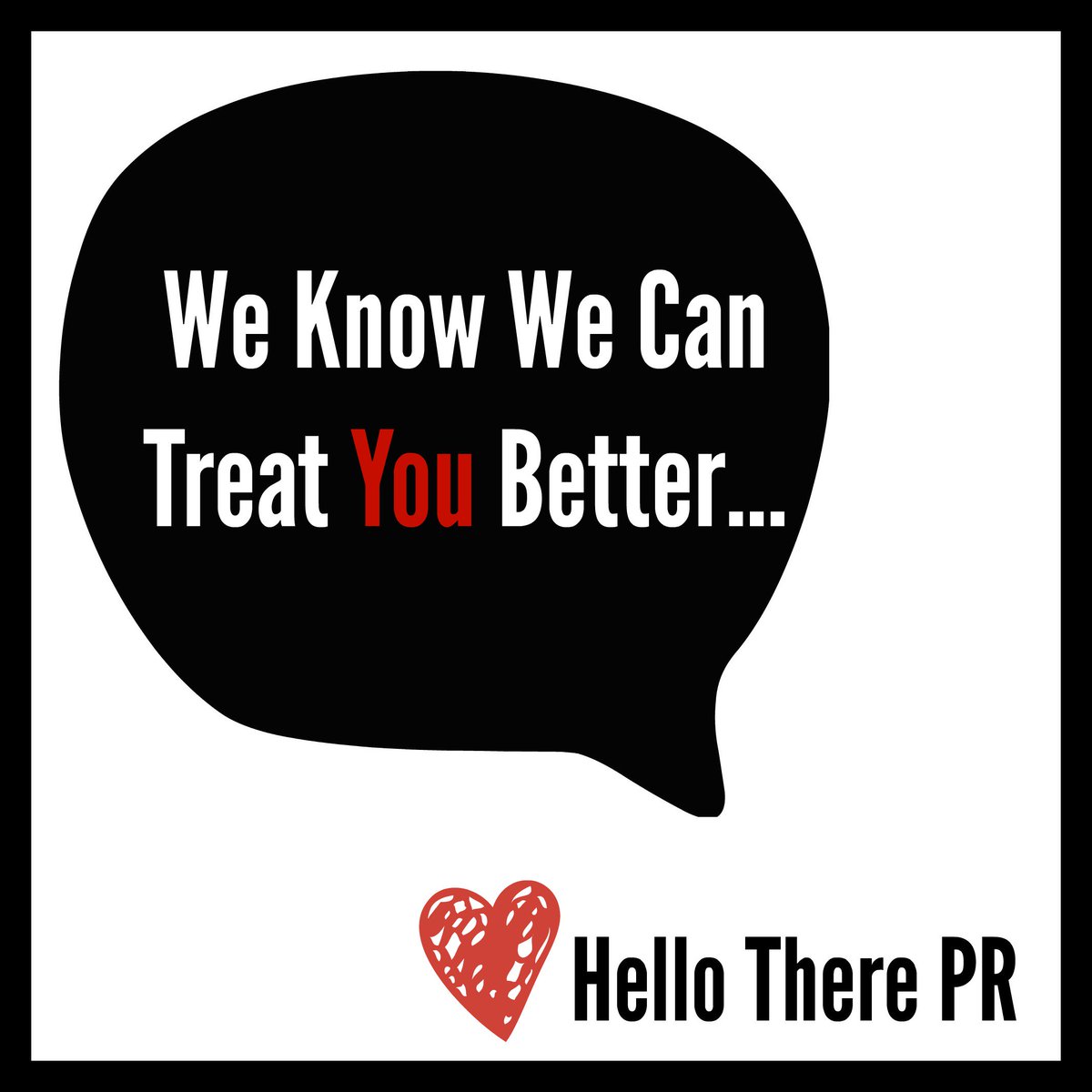 HelloTherePR's tweet image. Reevaluating your #marketing relationship goals after #ValentinesDay? Let us ease your heartache ;] #HelloTherePR #BetterBranding